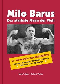 Milo Barus - Der stärkste Mann der Welt